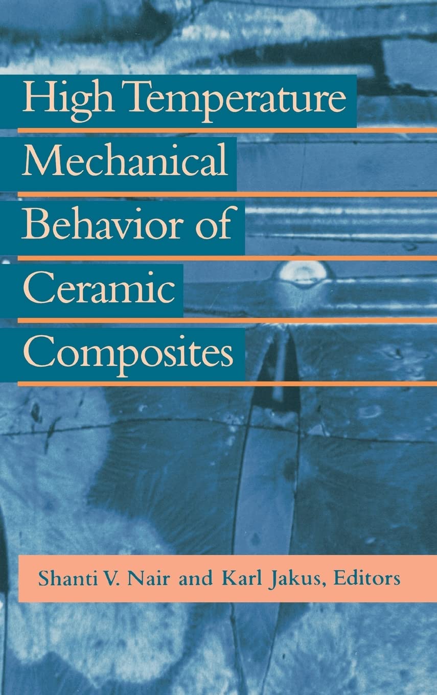 High Temperature Mechanical Behaviour of Ceramic Composites,Used