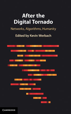 After the Digital Tornado: Networks, Algorithms, Humanity,Used