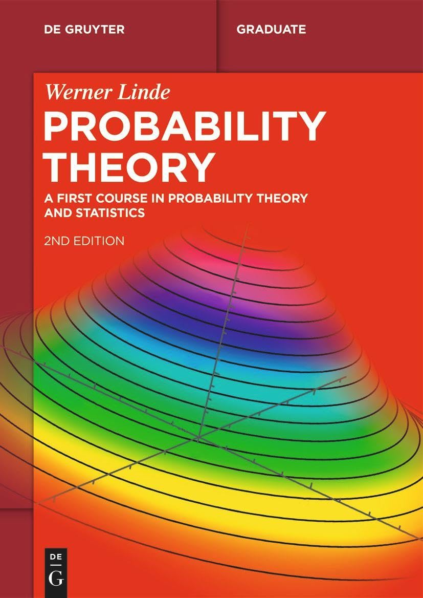 Probability Theory: A First Course in Probability Theory and Statistics (De Gruyter Textbook),New