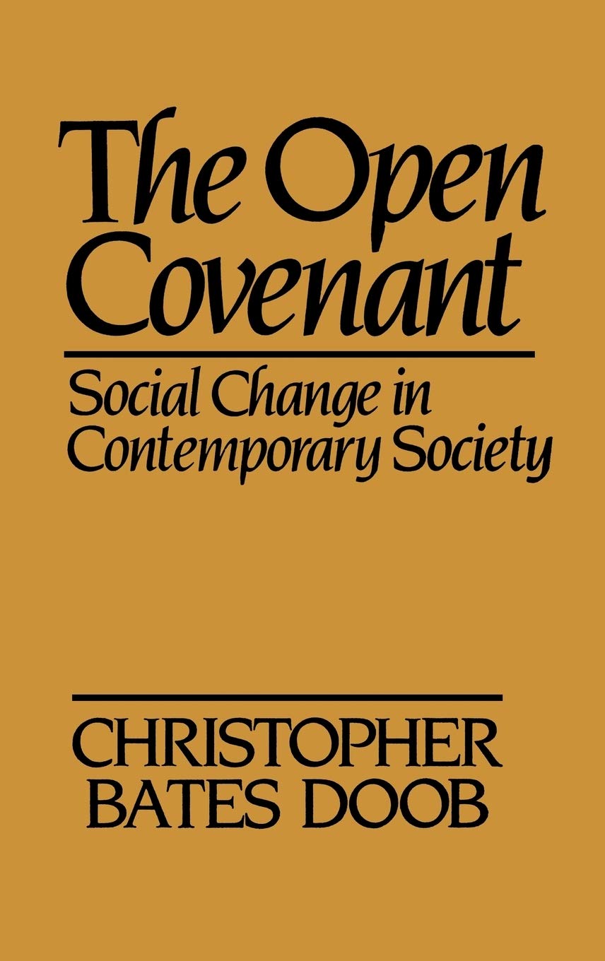 The Open Covenant: Social Change In Contemporary Society,Used