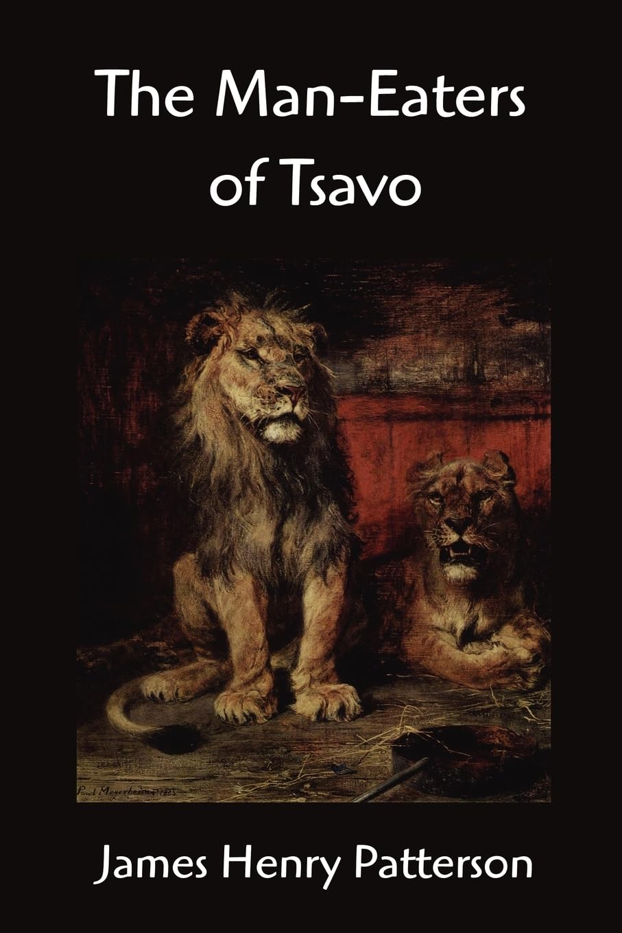 The ManEaters Of Tsavo And Other East African Adventures,Used