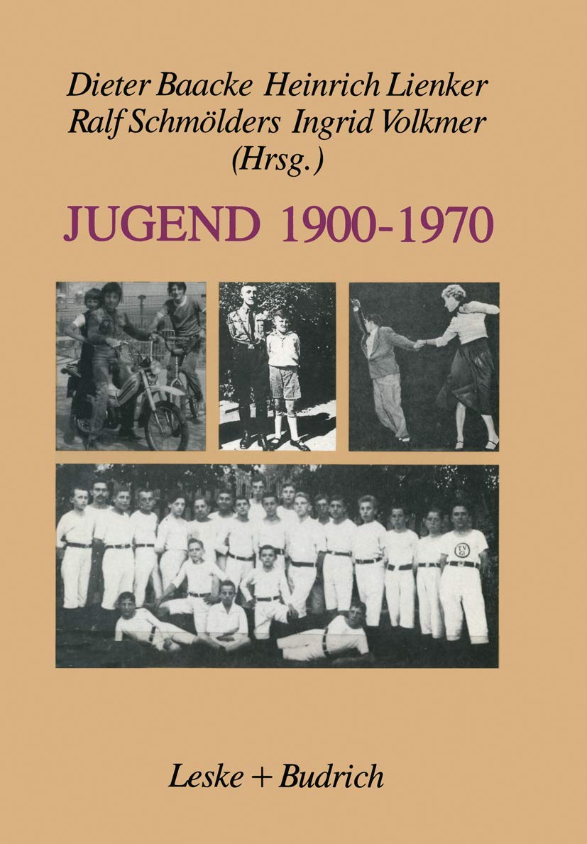 Jugend 19001970: Zwischen Selbstverfgung und Deutung (German Edition),Used