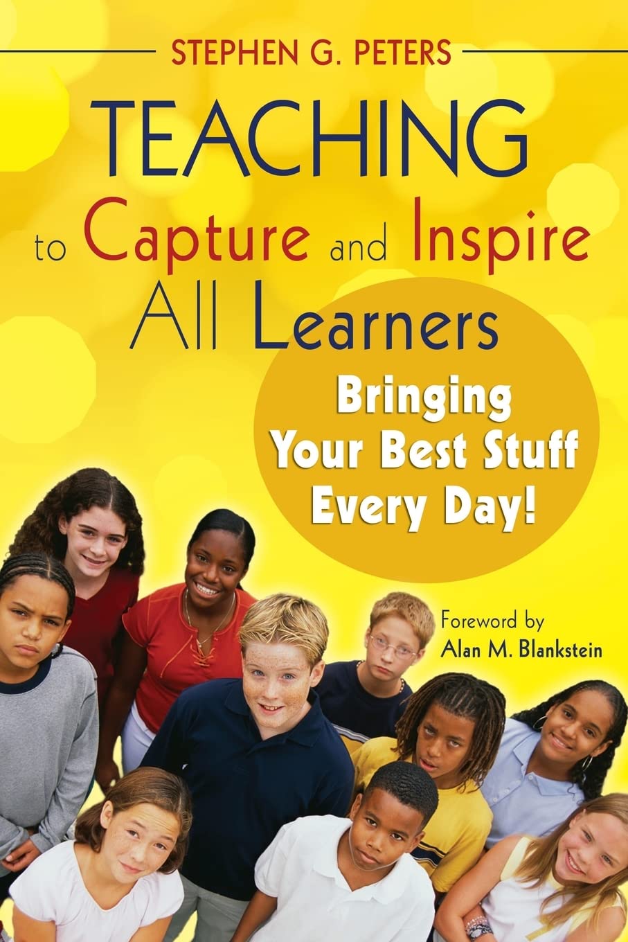 Teaching to Capture and Inspire All Learners: Bringing Your Best Stuff Every Day!,Used