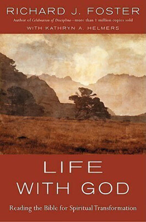 Life With God: Reading The Bible For Spiritual Transformation-new