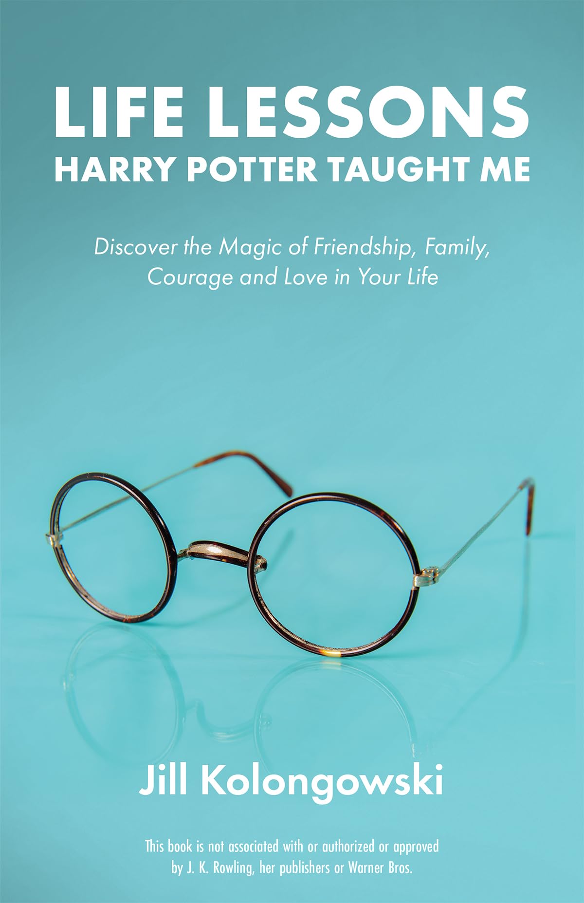 Life Lessons Harry Potter Taught Me: Discover the Magic of Friendship, Family, Courage, and Love in Your Life,Used