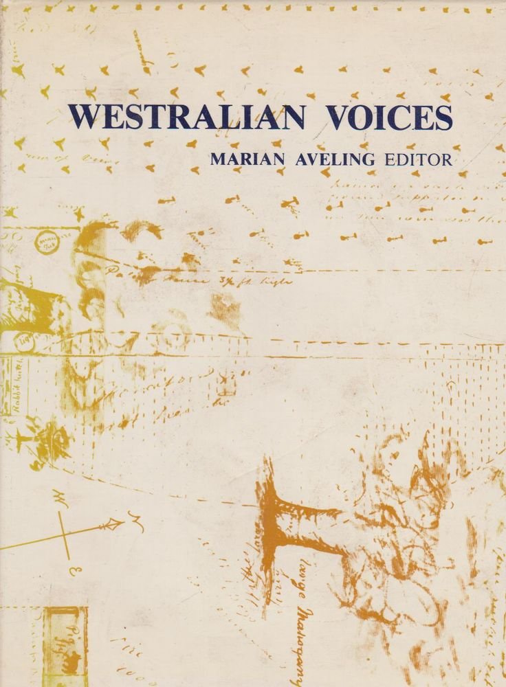 Westralian voices: Documents in Western Australian social history (Sesquicentenary celebrations series),Used