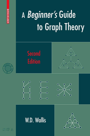A Beginner's Guide to Graph Theory,New