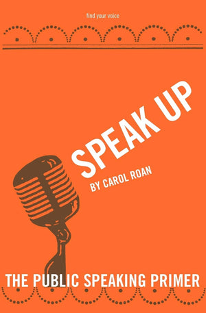 Speak Up: The Public Speaking Primer,Used