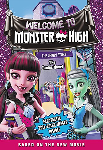 Monster High: Welcome to Monster High: The Junior Novel,Used