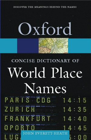 The Concise Dictionary of World PlaceNames (Oxford Quick Reference),Used