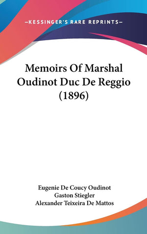 Memoirs Of Marshal Oudinot Duc De Reggio (1896),Used