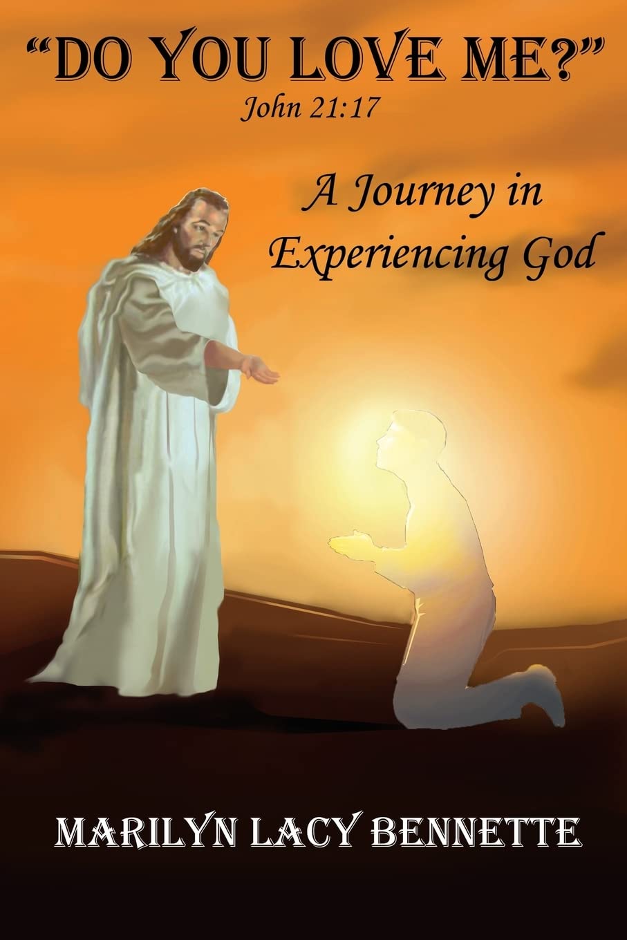 Do You Love Me?': John 21:17 A Journey in Experiencing God,Used