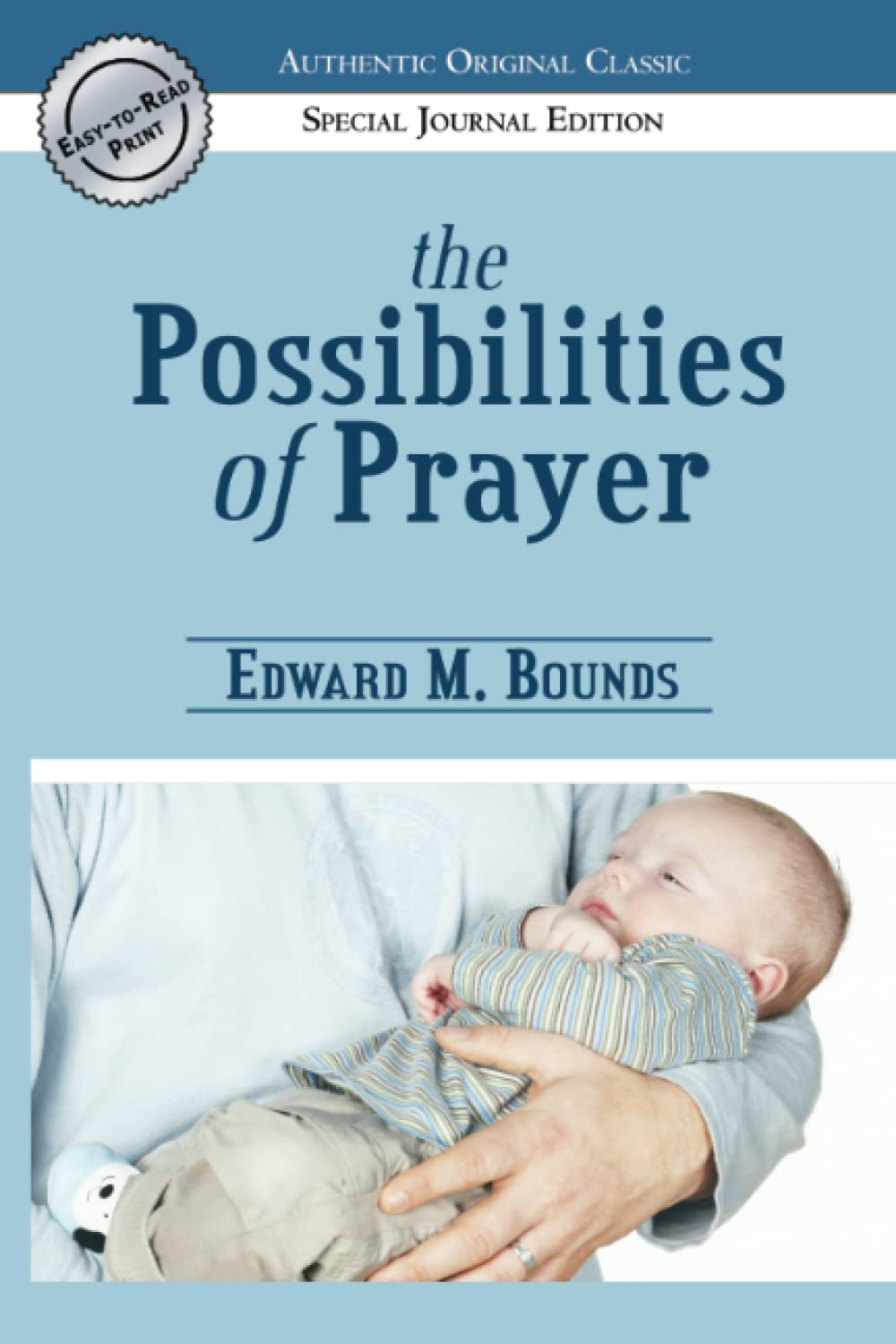 The Possibilities of Prayer (Authentic Original Classic),Used