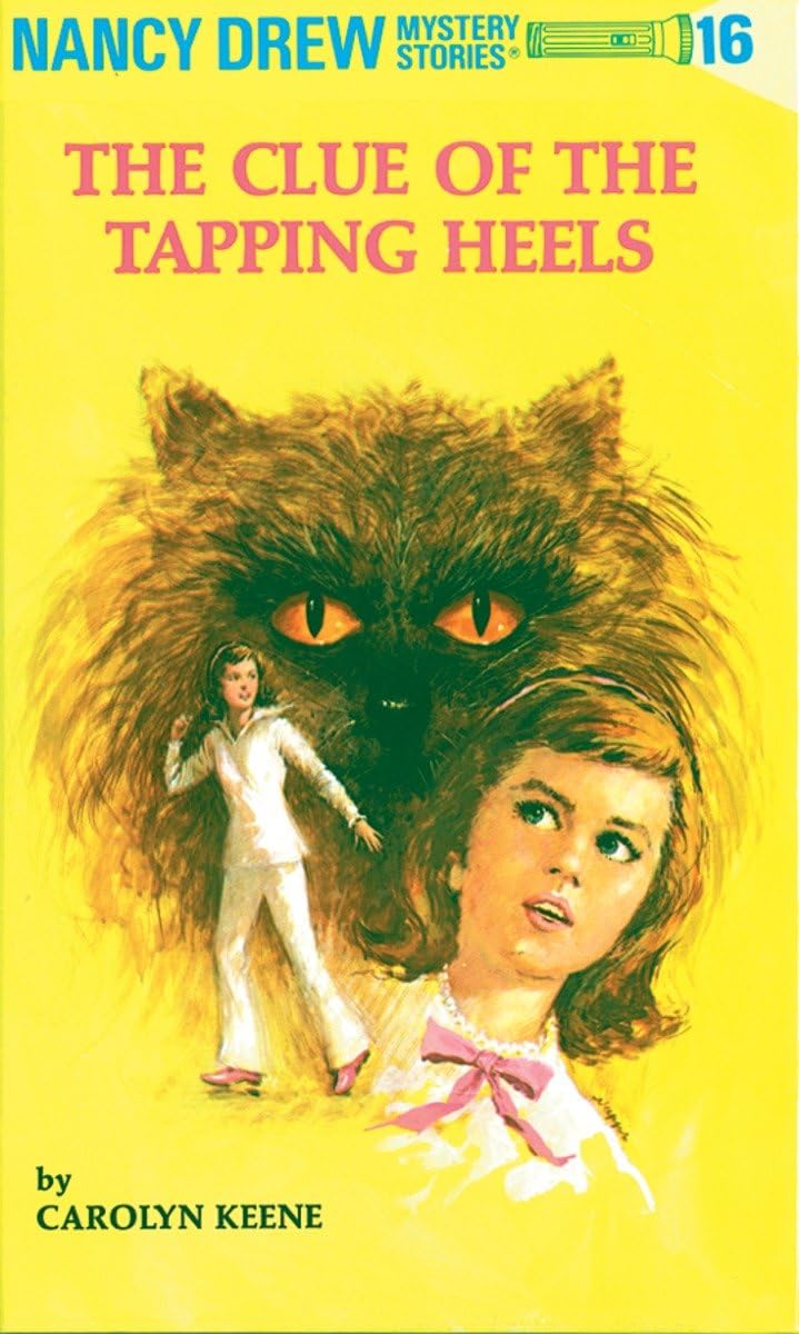 The Clue Of The Tapping Heels (Nancy Drew, Book 16),New