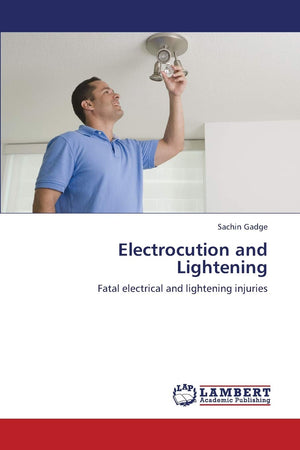 Electrocution and Lightening: Fatal electrical and lightening injuries,Used