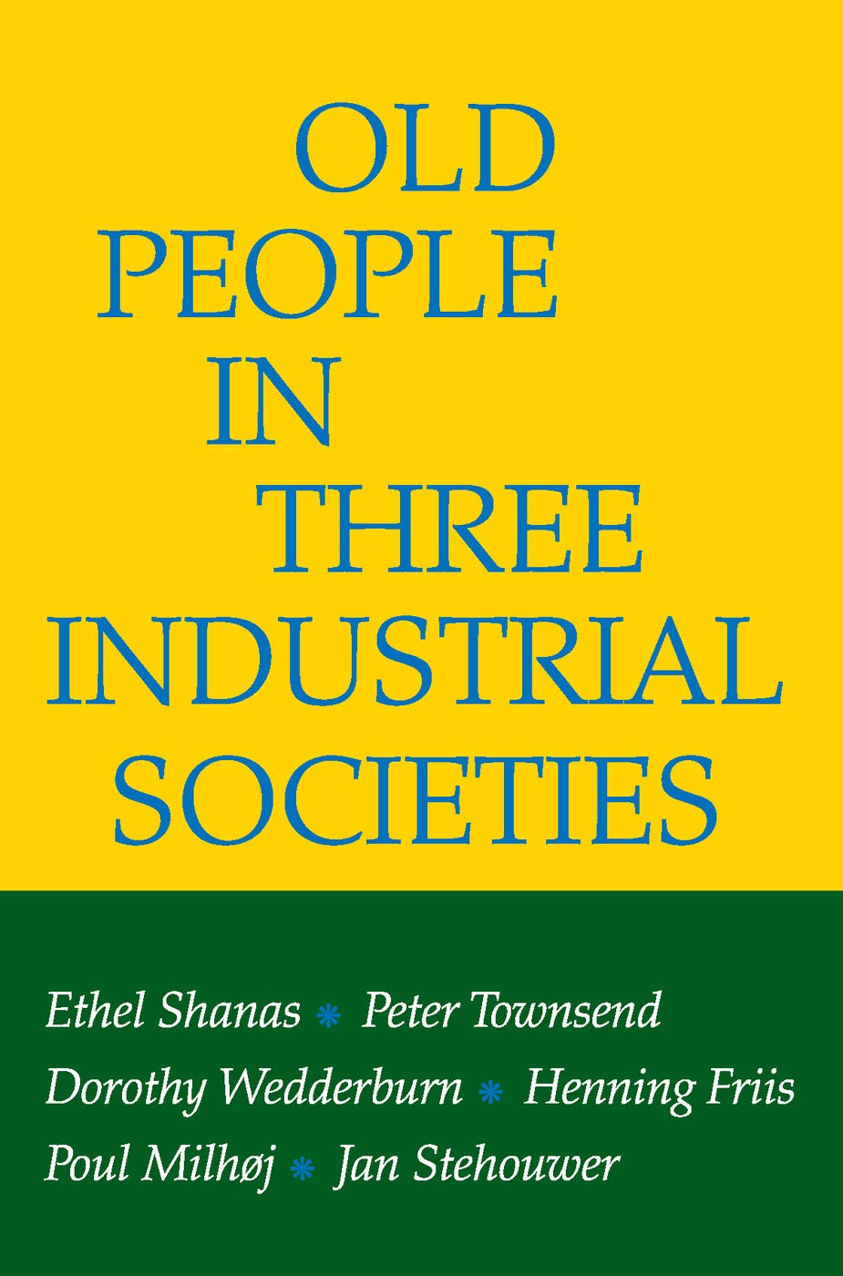 Old People In Three Industrial Societies,Used