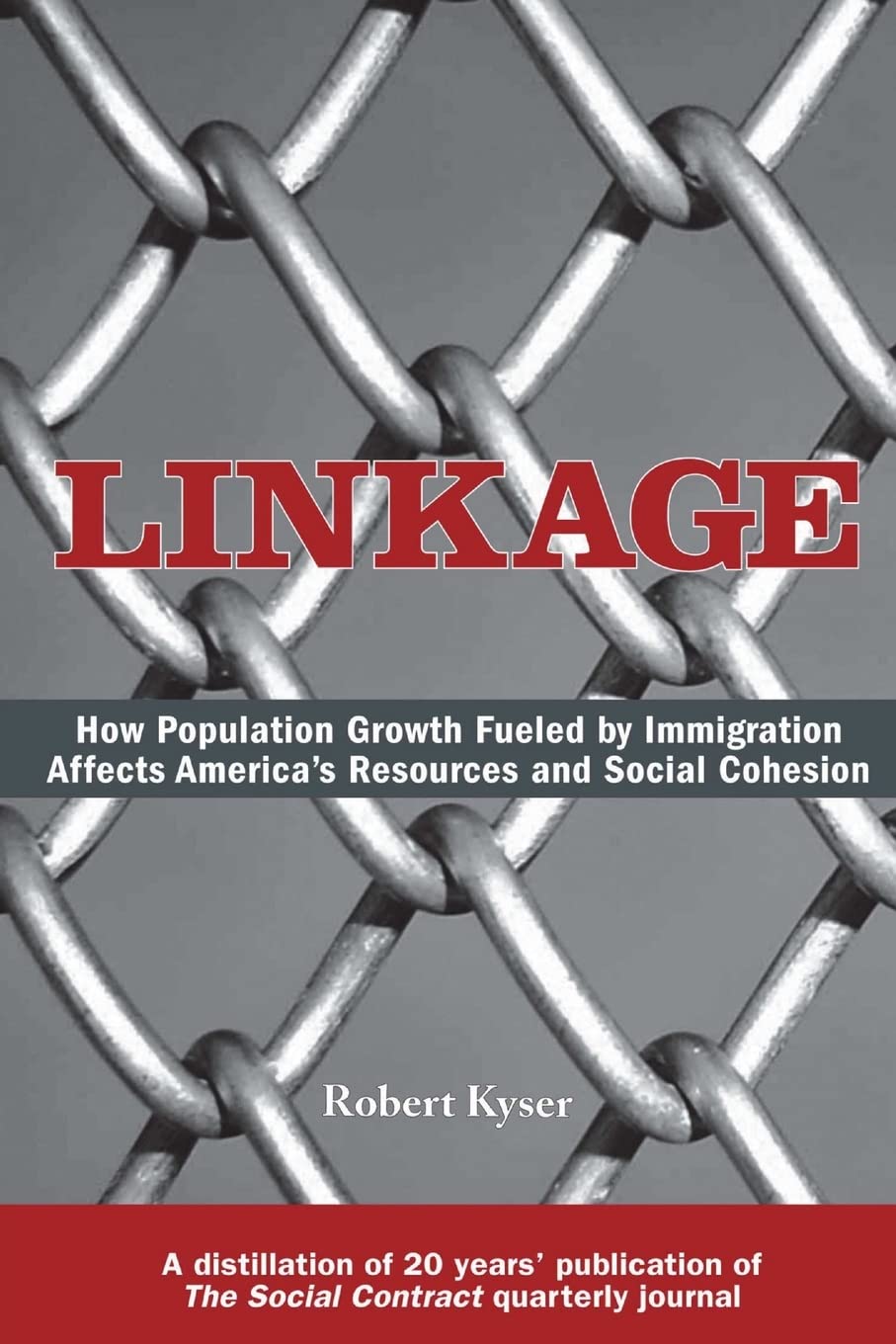 Linkage: How Population Growth Fueled By Immigration Affects America'S Resources And Social Cohesion,Used
