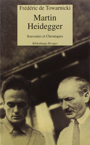 Martin Heidegger: Souvenirs et chroniques (Bibliotheque Rivages) (French Edition),Used