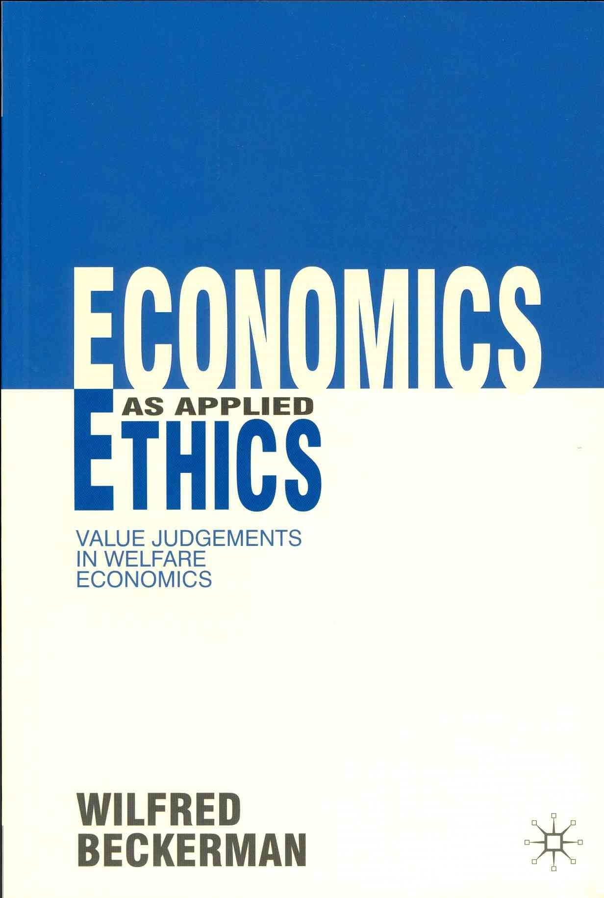 Economics As Applied Ethics: Value Judgements In Welfare Economics,Used