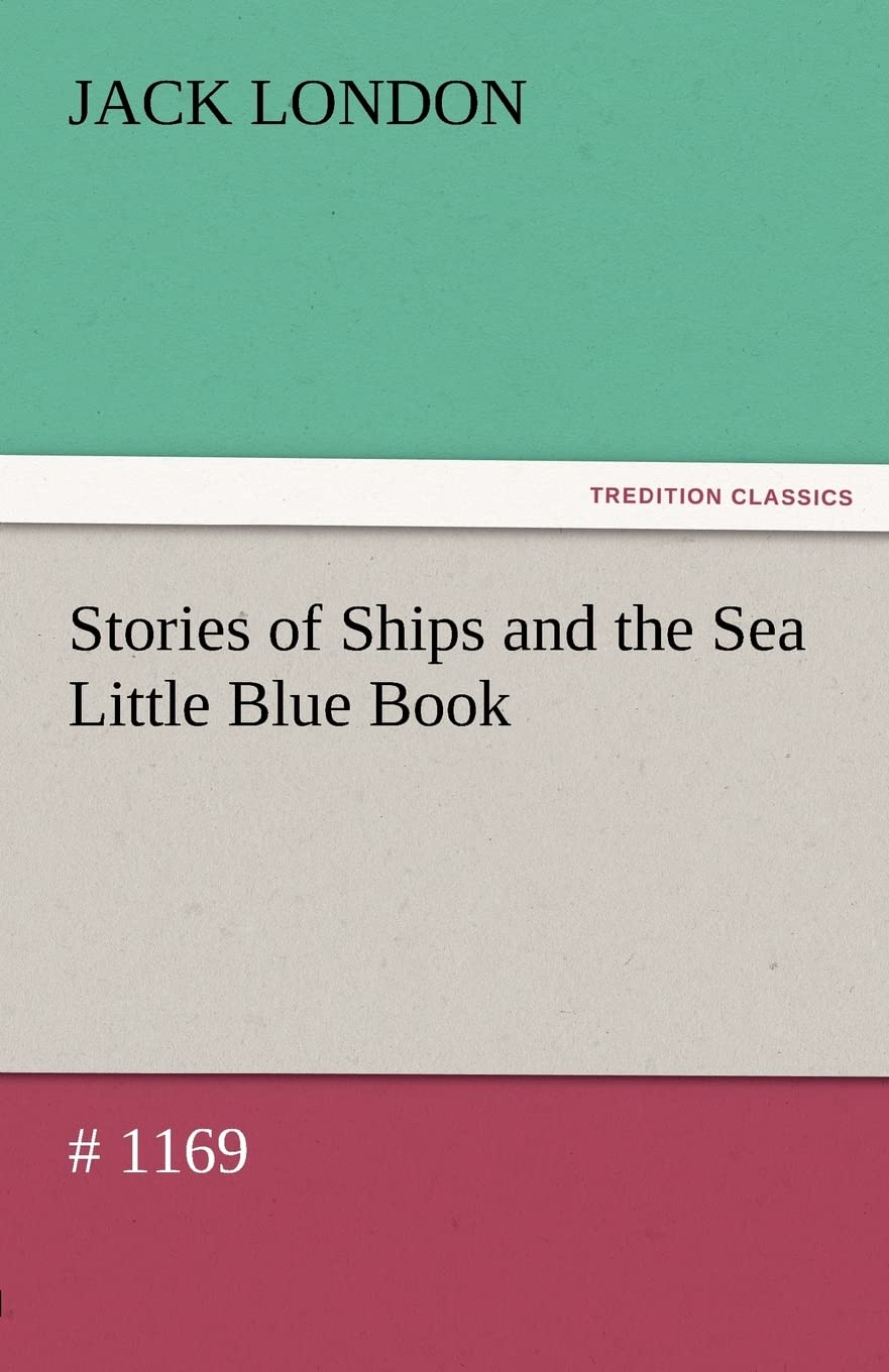Stories of Ships and the Sea Little Blue Book # 1169,Used
