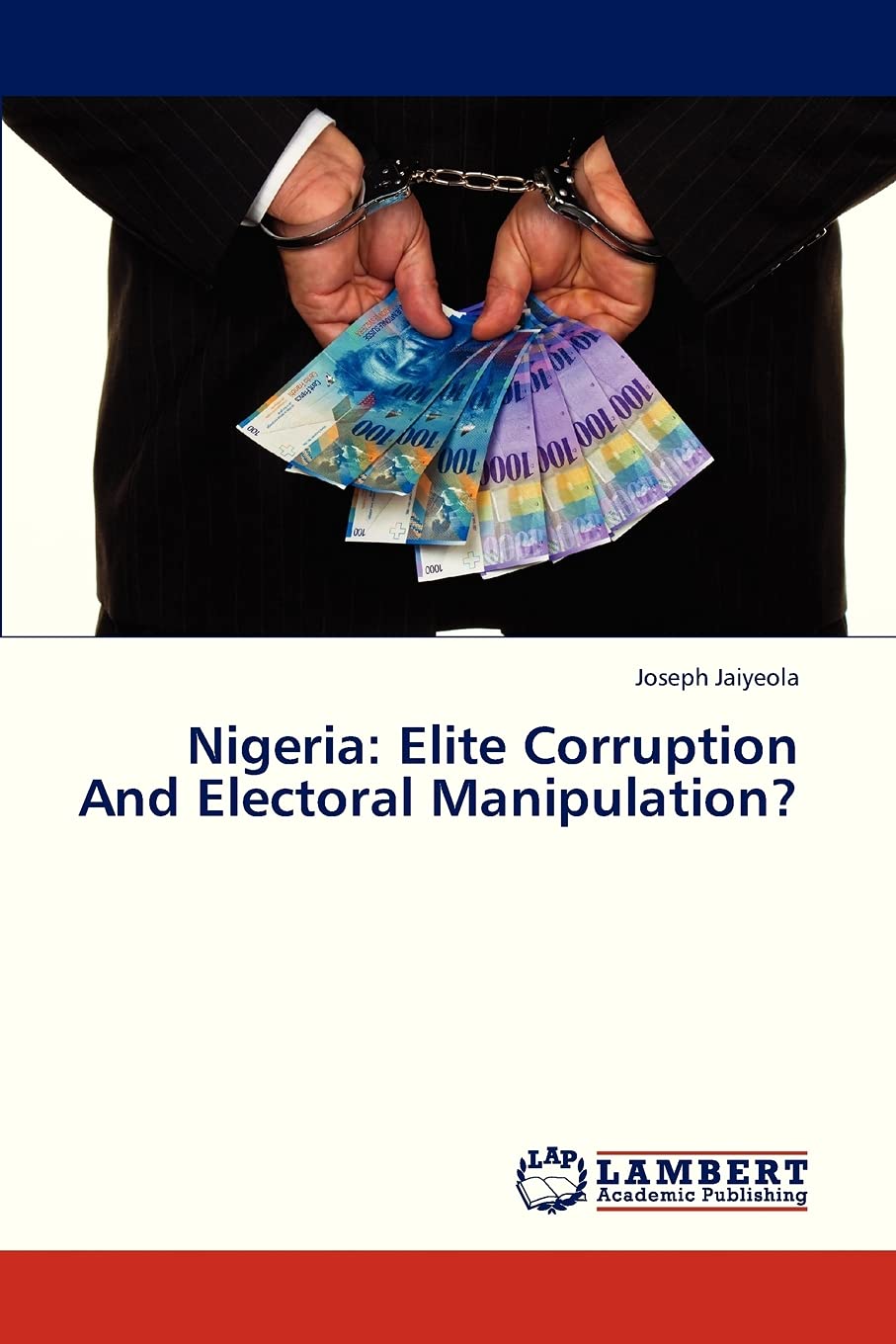 Nigeria: Elite Corruption And Electoral Manipulation?,Used