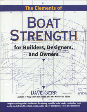 The Elements of Boat Strength: For Builders, Designers, and Owners,Used