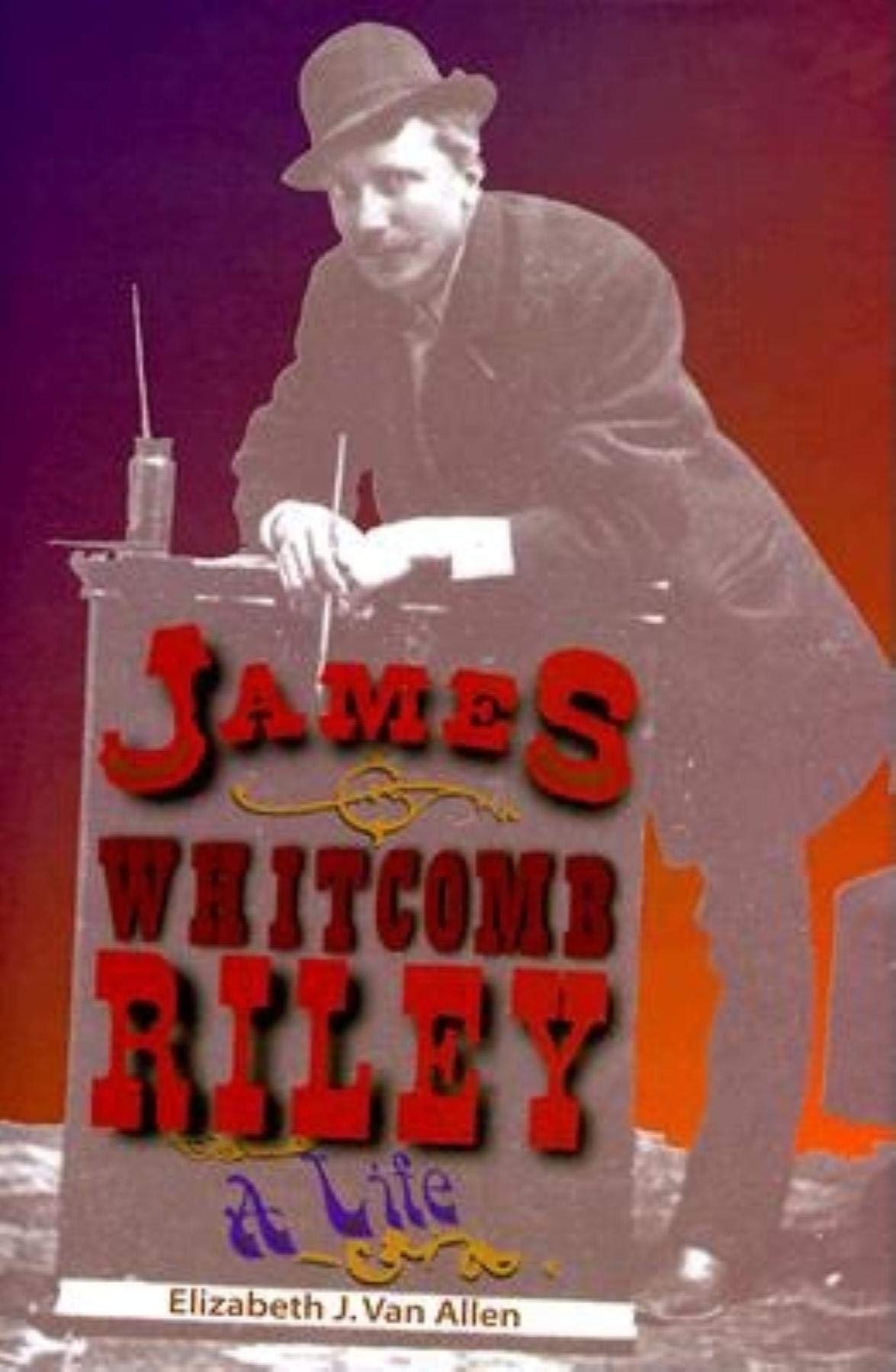 James Whitcomb Riley: A Life,New