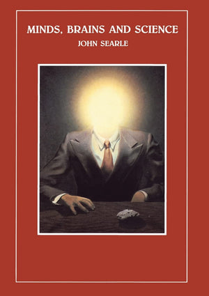 Minds, Brains And Science (1984 Reith Lectures),New