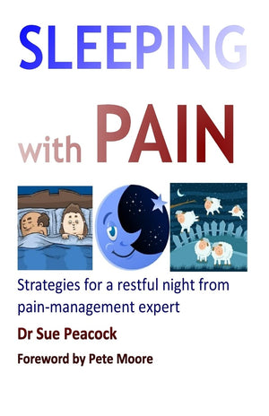 Sleeping with Pain: Strategies for a restful night from a pain management expert,Used