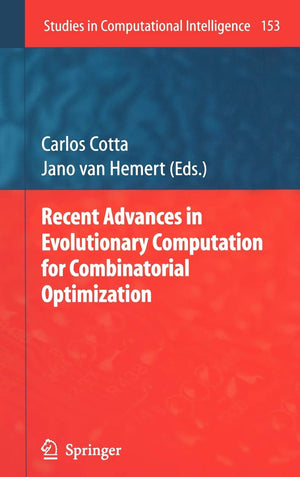 Recent Advances in Evolutionary Computation for Combinatorial Optimization (Studies in Computational Intelligence, 153),Used