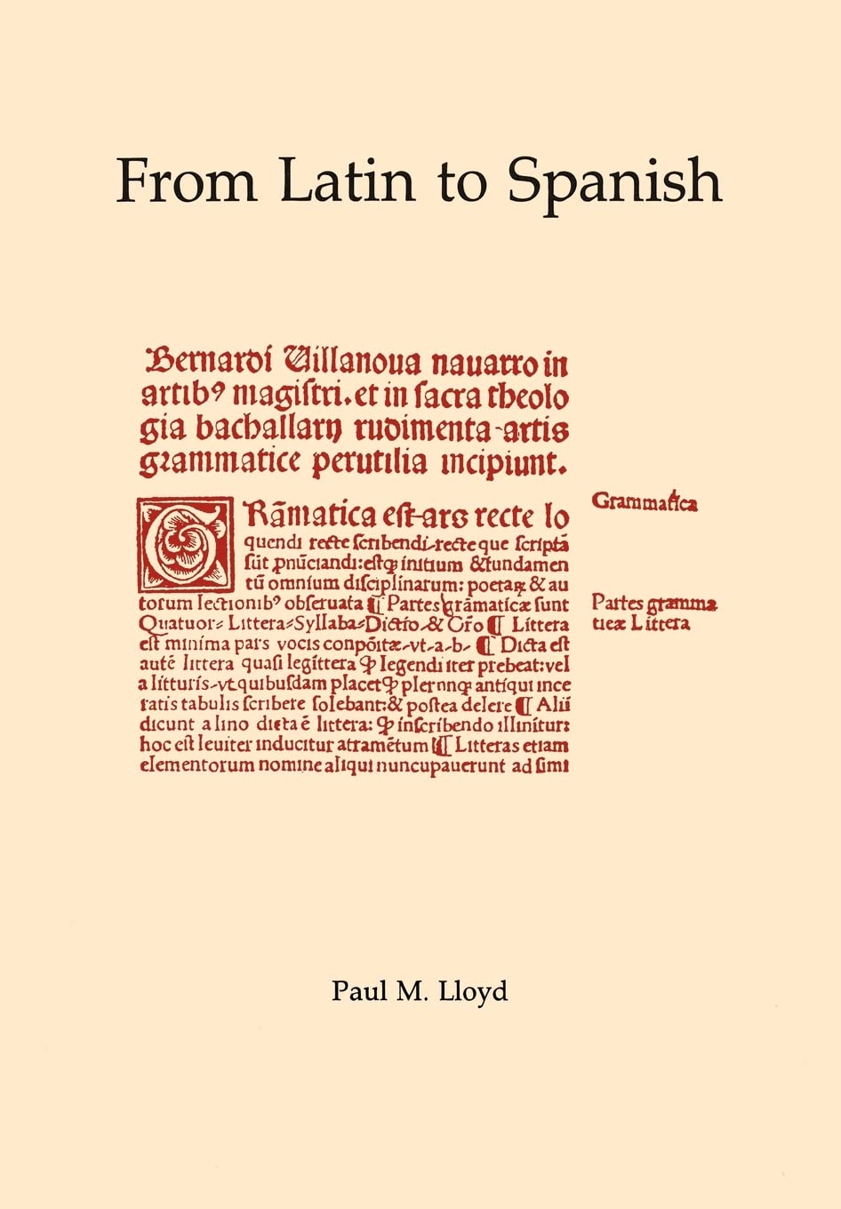 From Latin to Spanish: Historical Phonology and Morphology (Memoirs of the American Philosophical Society,),New