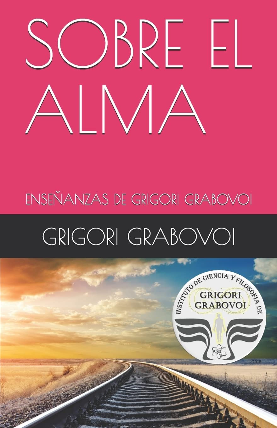 ENSEANZA DE GRIGORI GRABOVOI: SOBRE EL ALMA (Spanish Edition),Used