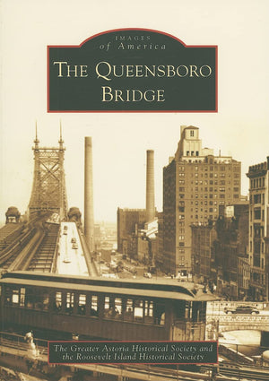 The Queensboro Bridge (Images Of America: New York),Used
