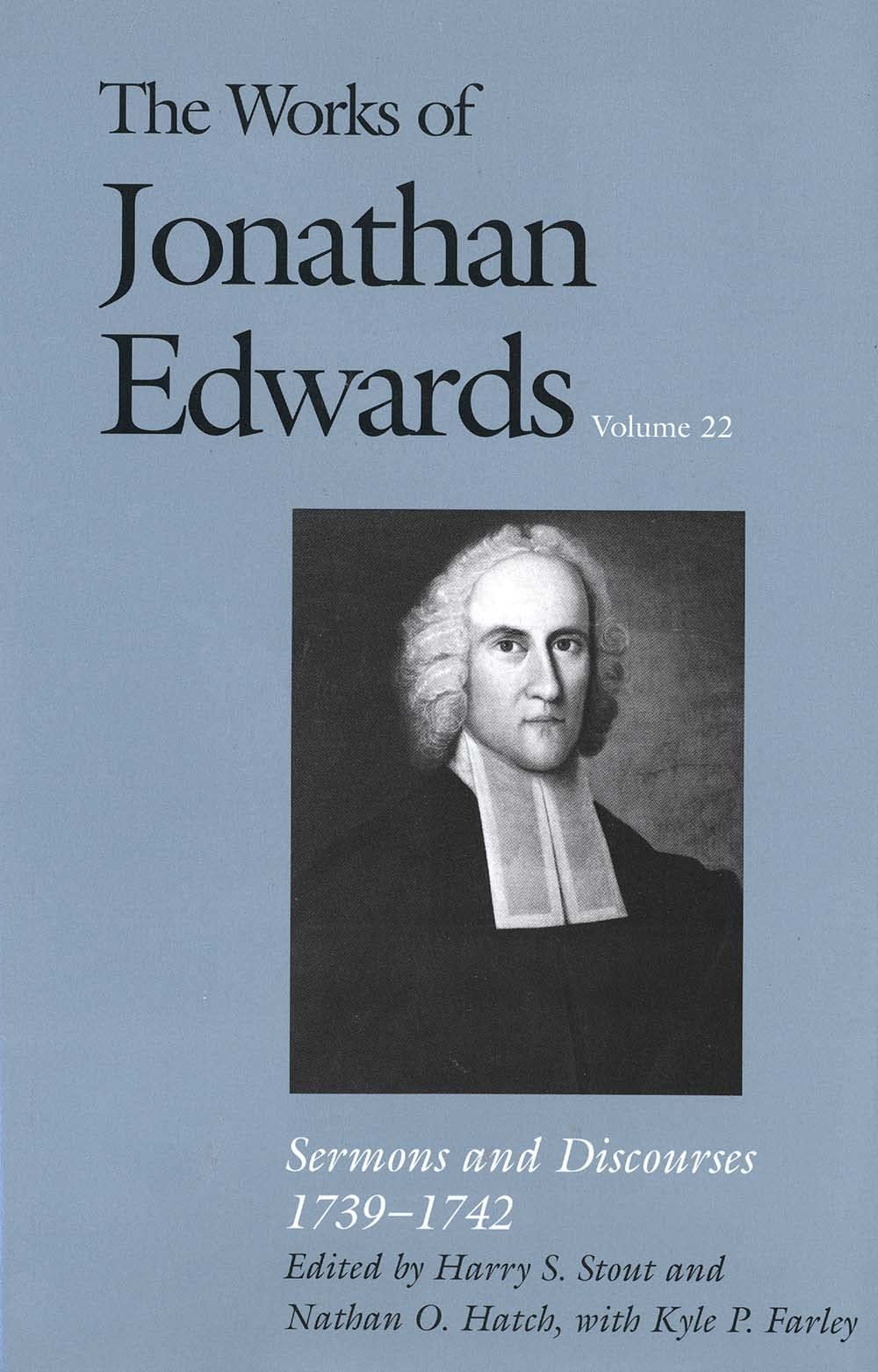 Sermons and Discourses, 17391742 (The Works of Jonathan Edwards Series, Volume 22),Used