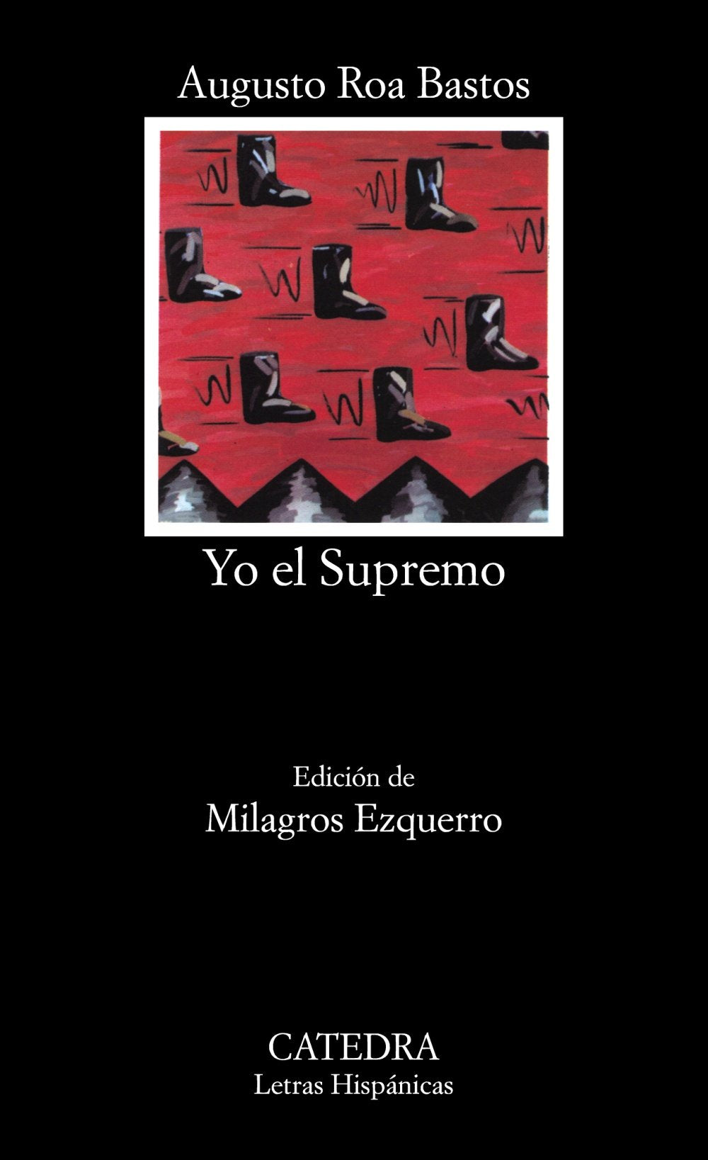 Yo el Supremo (Letras Hispanicas) (Spanish Edition),New