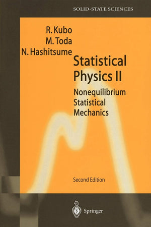 Statistical Physics II: Nonequilibrium Statistical Mechanics (Springer Series in SolidState Sciences, 31),Used