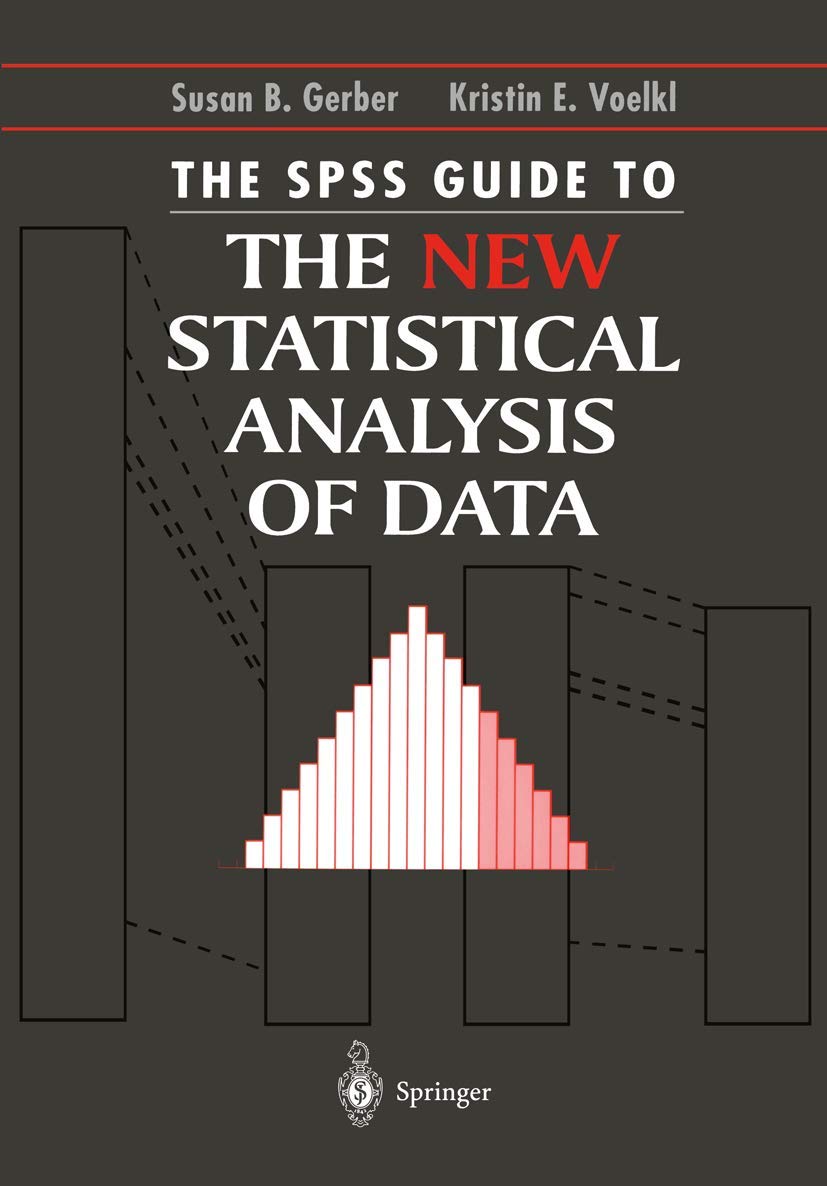 The Spss Guide To The New Statistical Analysis Of Data: By T.W. Anderson And Jeremy D. Finn (Springer Lab Manual),Used