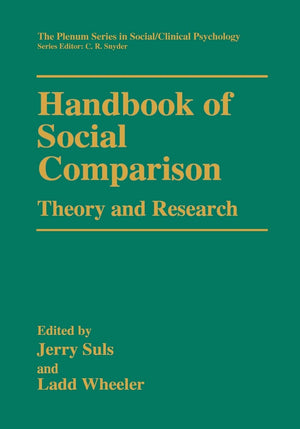 Handbook of Social Comparison: Theory and Research (The Springer Series in Social Clinical Psychology),Used