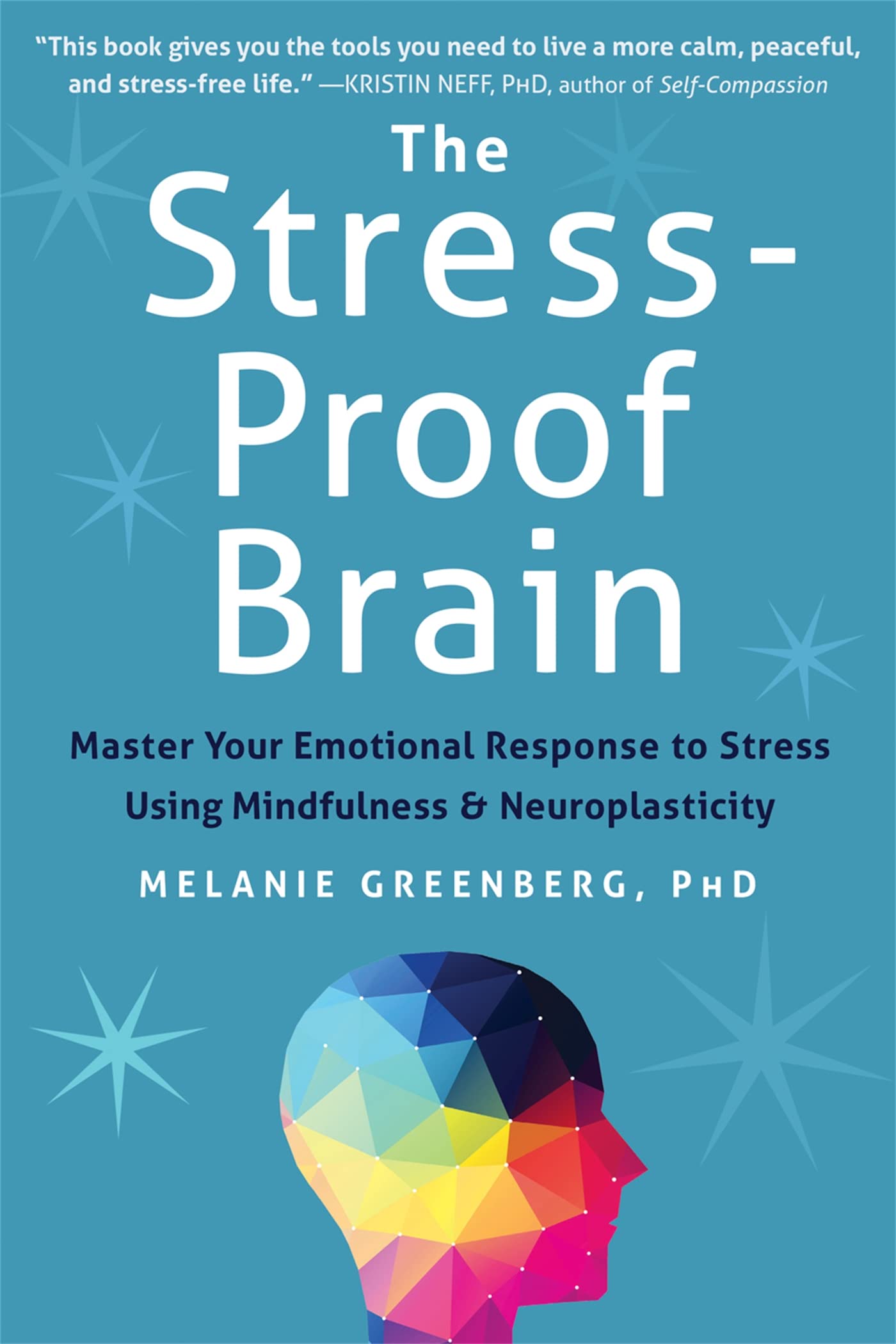 The StressProof Brain: Master Your Emotional Response to Stress Using Mindfulness and Neuroplasticity,Used