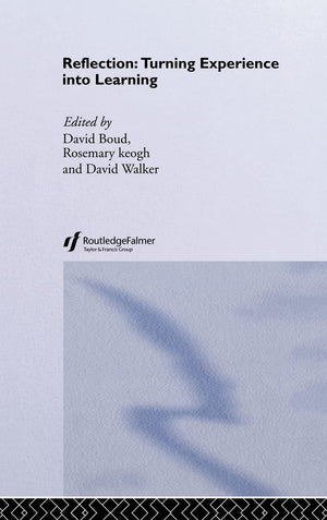 Reflection: Turning Experience into Learning,Used