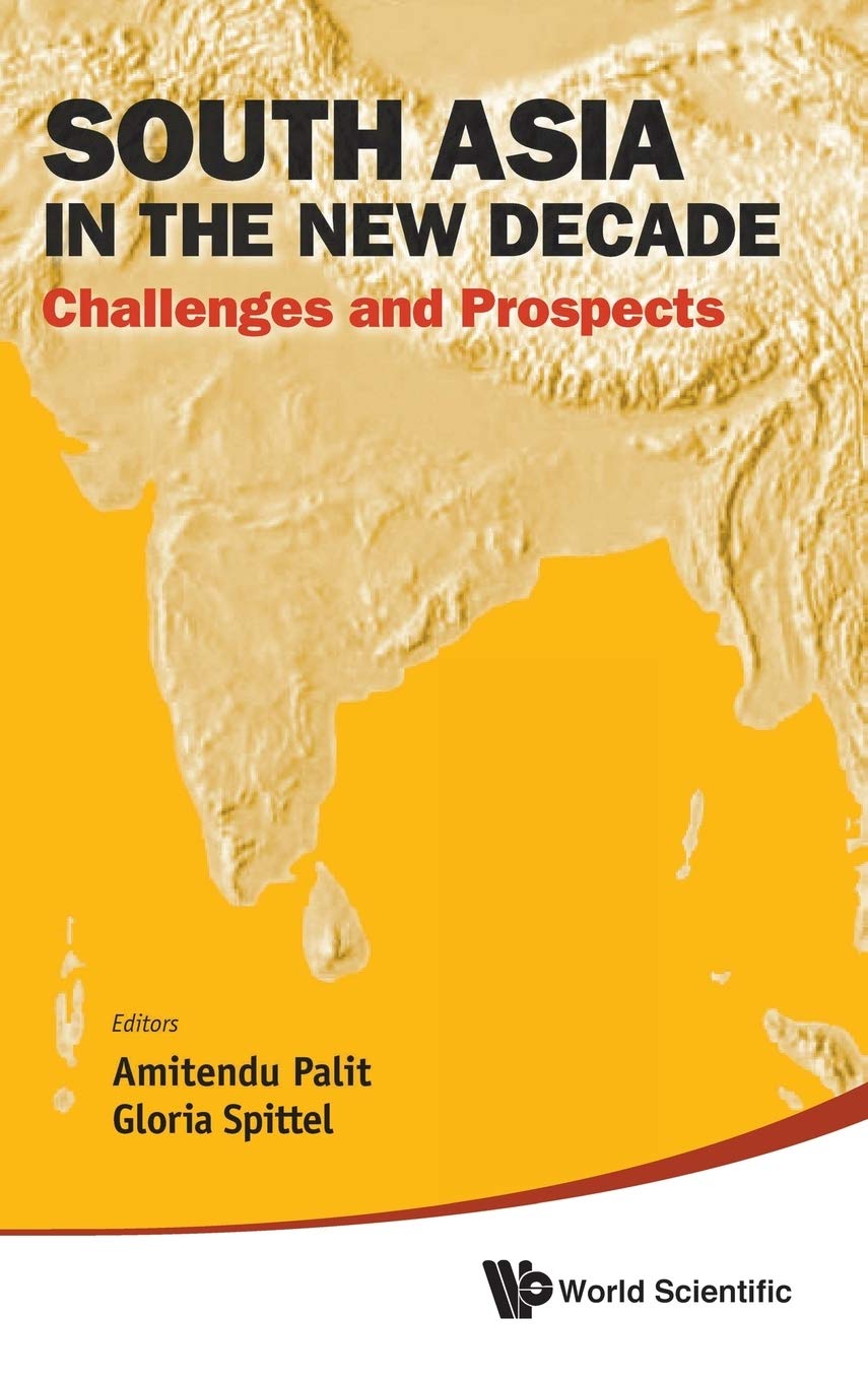 South Asia in the New Decade: Challenges and Prospects,Used