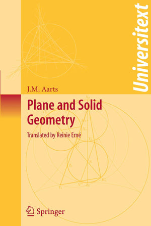 Plane And Solid Geometry (Universitext)