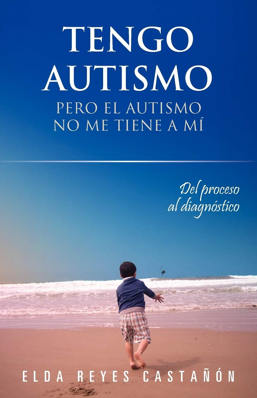 Tengo Autismo: Pero El Autismo No Me Tiene A M (Spanish Edition),Used