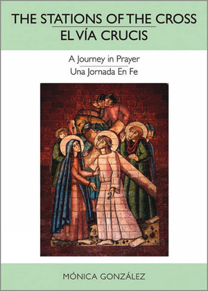 The Stations Of The Crossel Va Crucis: A Journey In Prayeruna Jornada En Fe,New