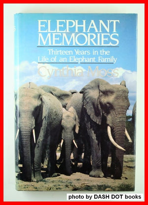 Elephant Memories: Thirteen Years in the Life of an Elephant Family,Used