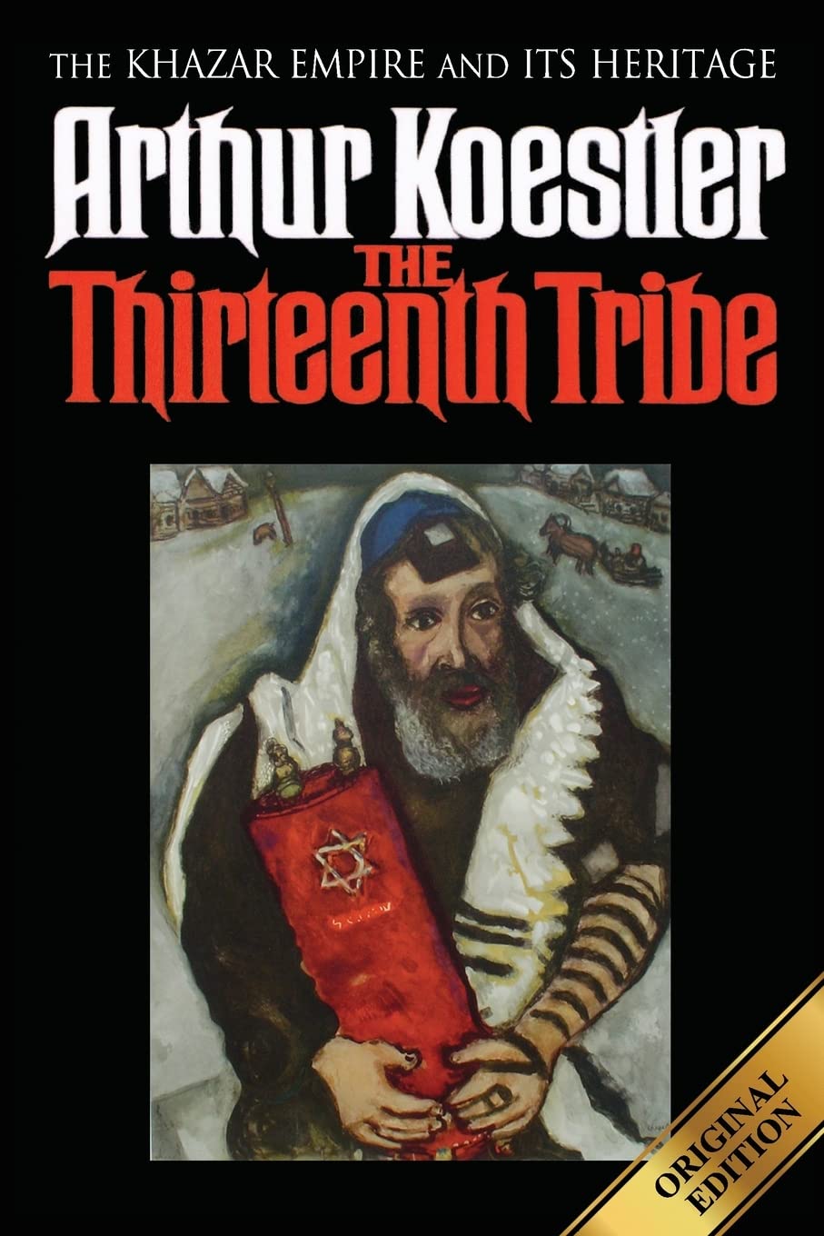The Thirteenth Tribe: The Khazar Empire and its Heritage,New