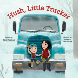 Hush, Little Trucker: A Board Book,Used