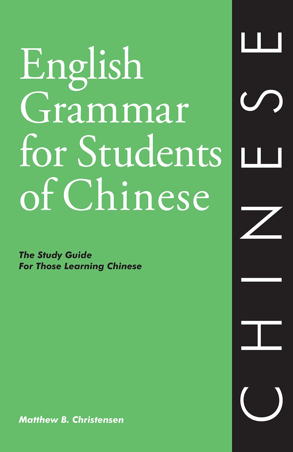 English Grammar for Students of Chinese: The Study Guide for Those Learning Chinese (English Grammar Series),Used
