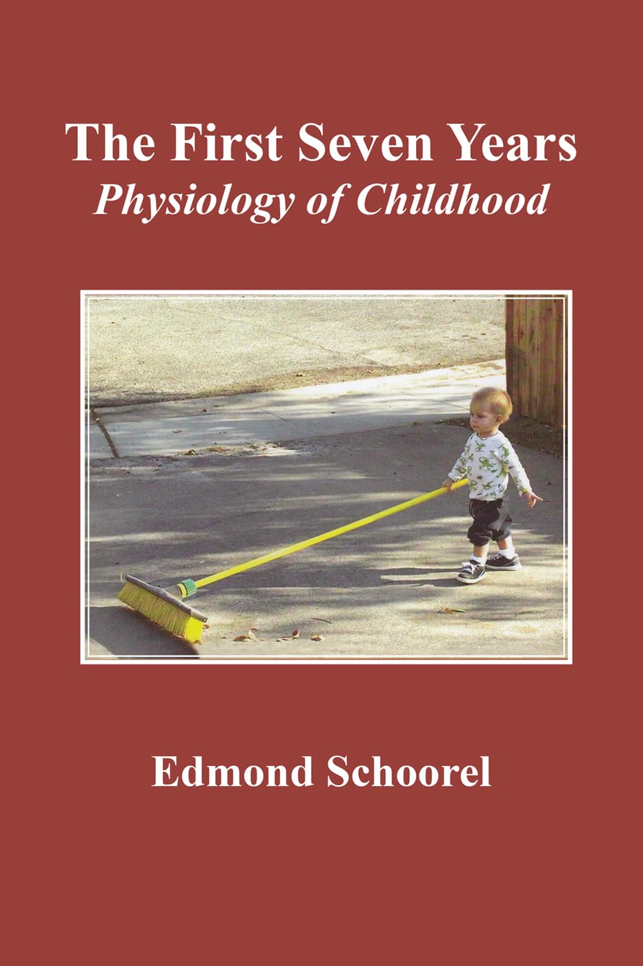 The First Seven Years: Physiology Of Childhood
