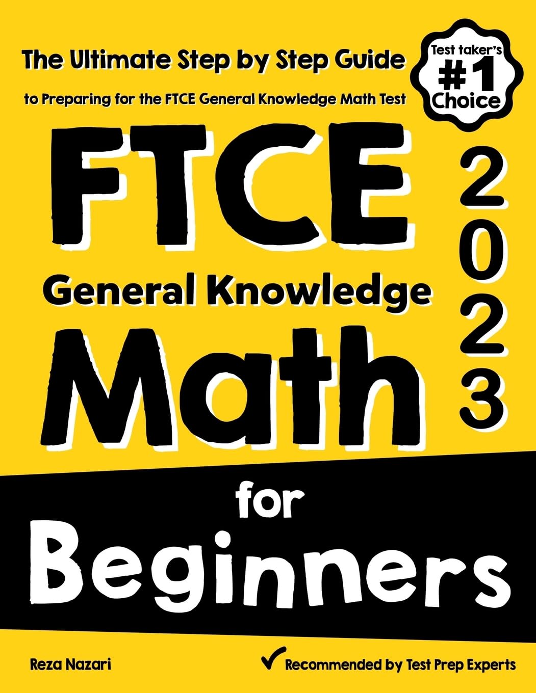 FTCE General Knowledge Math for Beginners: The Ultimate Step by Step Guide to Preparing for the FTCE Math Test,Used
